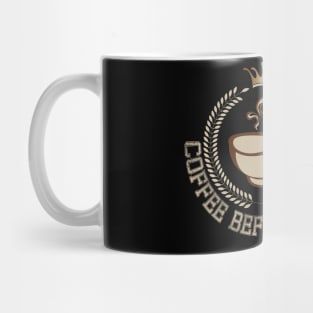 coffee before talkie t-shirt Mug